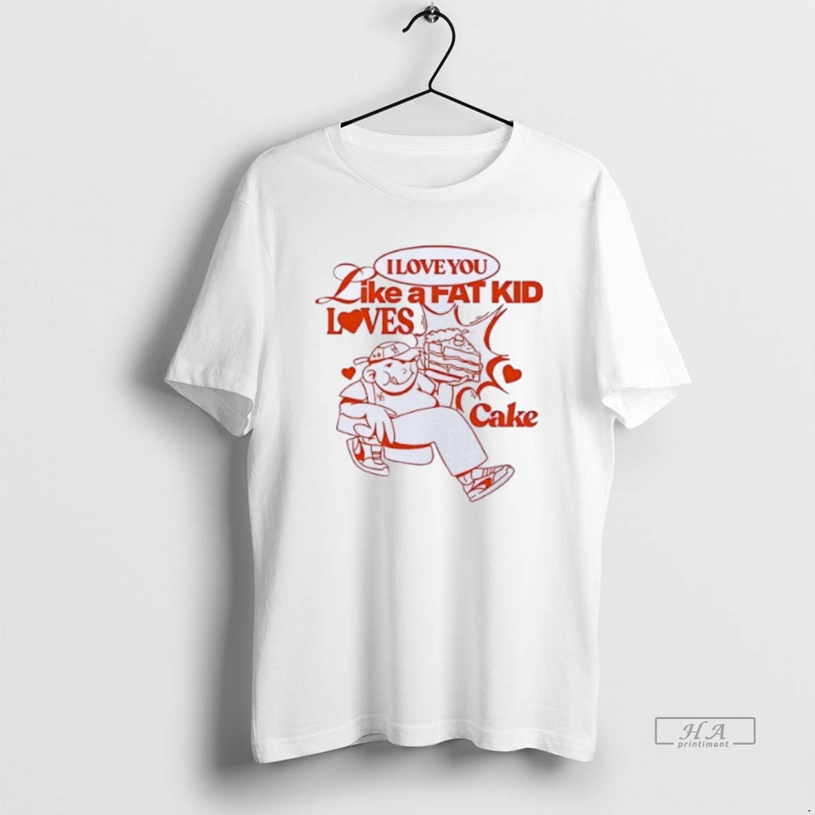 Official I Love You Like A Fat Kid Loves Cake T-Shirts, Hoodie, Sweatshirt | PopFlextees.com