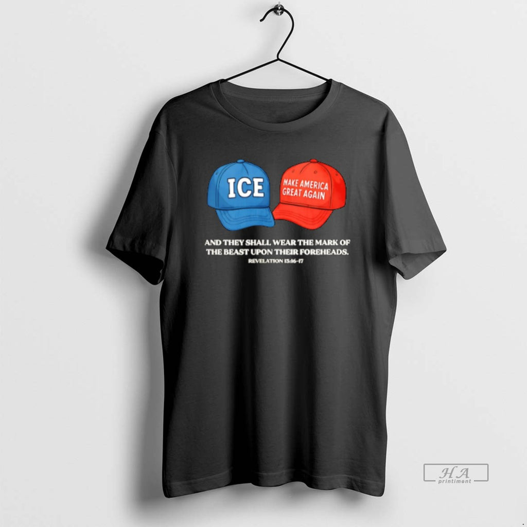 Official Ice Maga Hat They Shall Mark Beast Upon T-Shirts, Hoodie, Sweatshirt