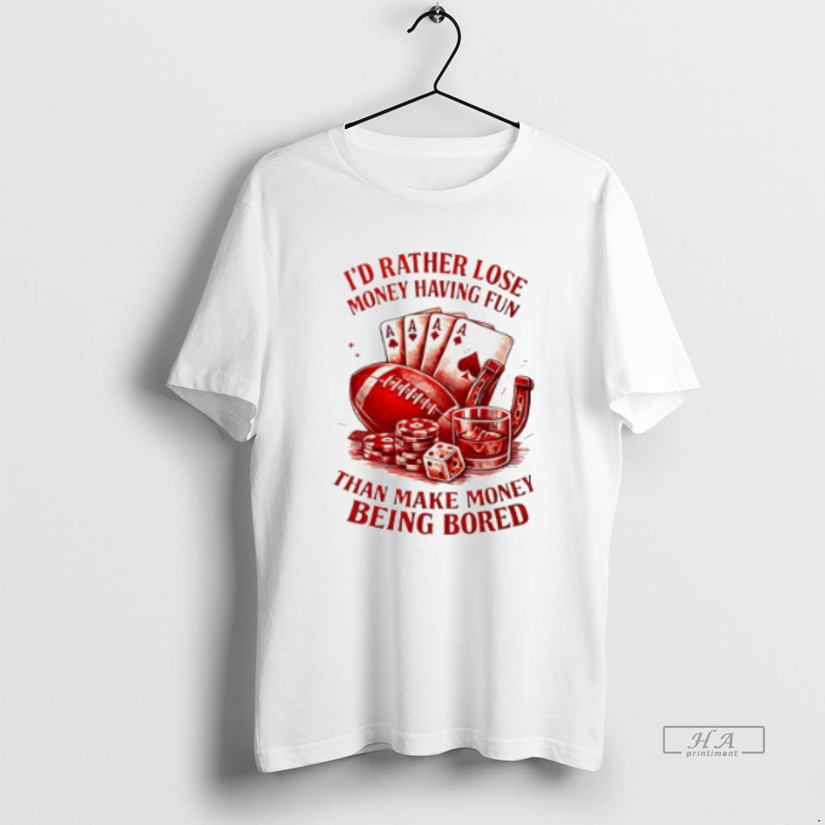 Official Id Rather Lose Money Having Fun Than Make Money Being Bored T-Shirts, Hoodie, Sweatshirt | PopFlextees.com