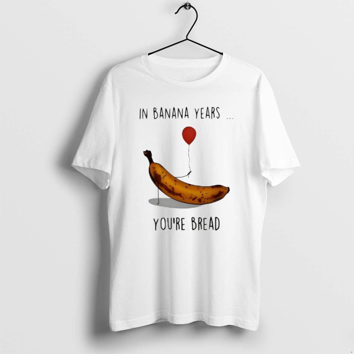 Official In Banana Years Your Bread Banana Holding Balloons Meme T-Shirts, Hoodie, Sweatshirt | PopFlextees.com