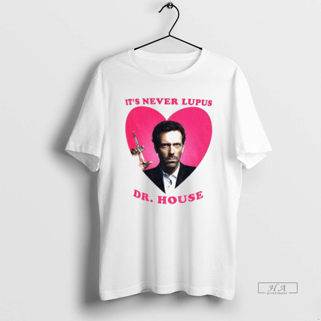 Official Its Never Lupus Dr House Pink Heart T-Shirts, Hoodie, Sweatshirt | PopFlextees.com