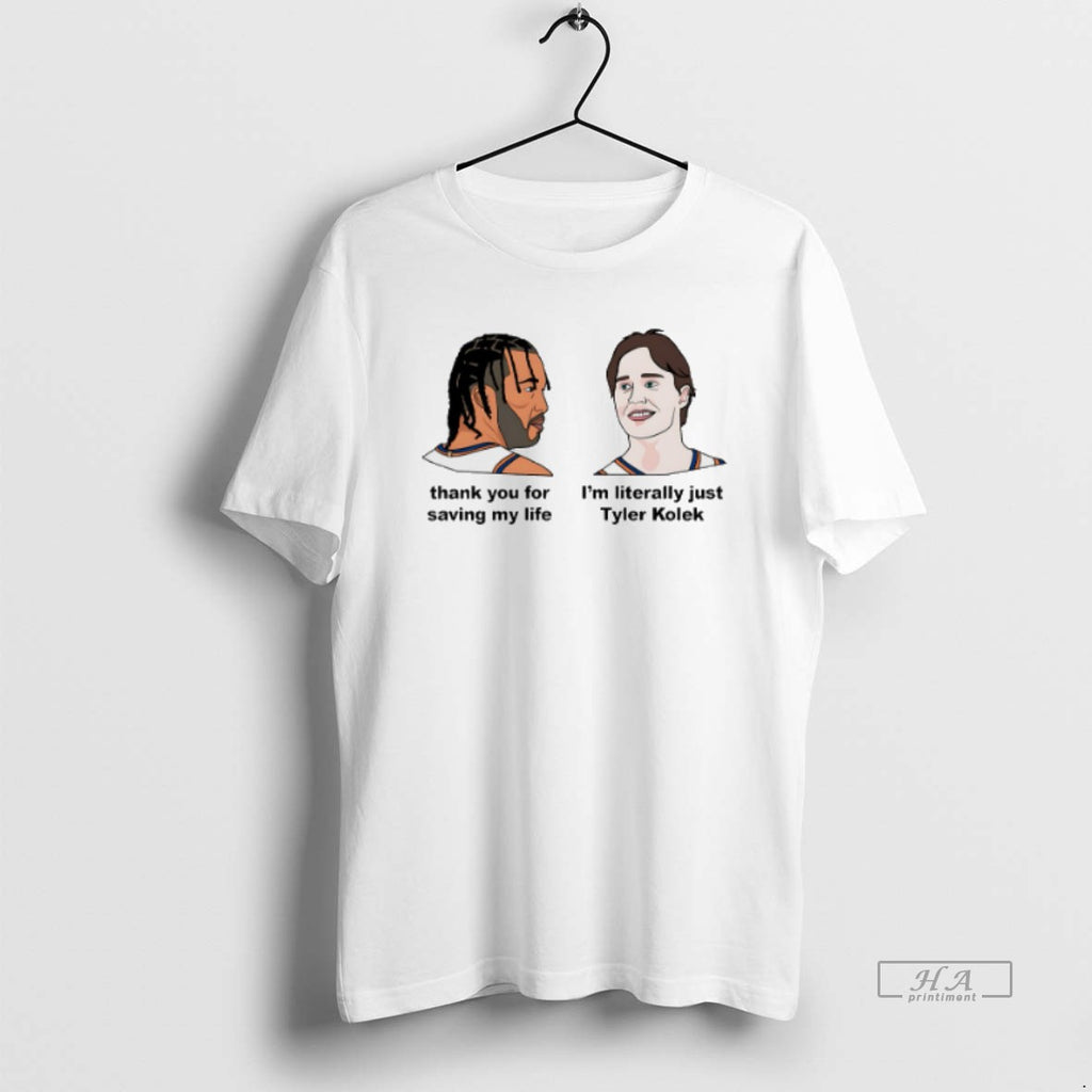 Official Jalen Brunson Thank You Saving My Life Im Literally Just Tyler Kolek Knicks T-Shirts, Hoodie, Sweatshirt