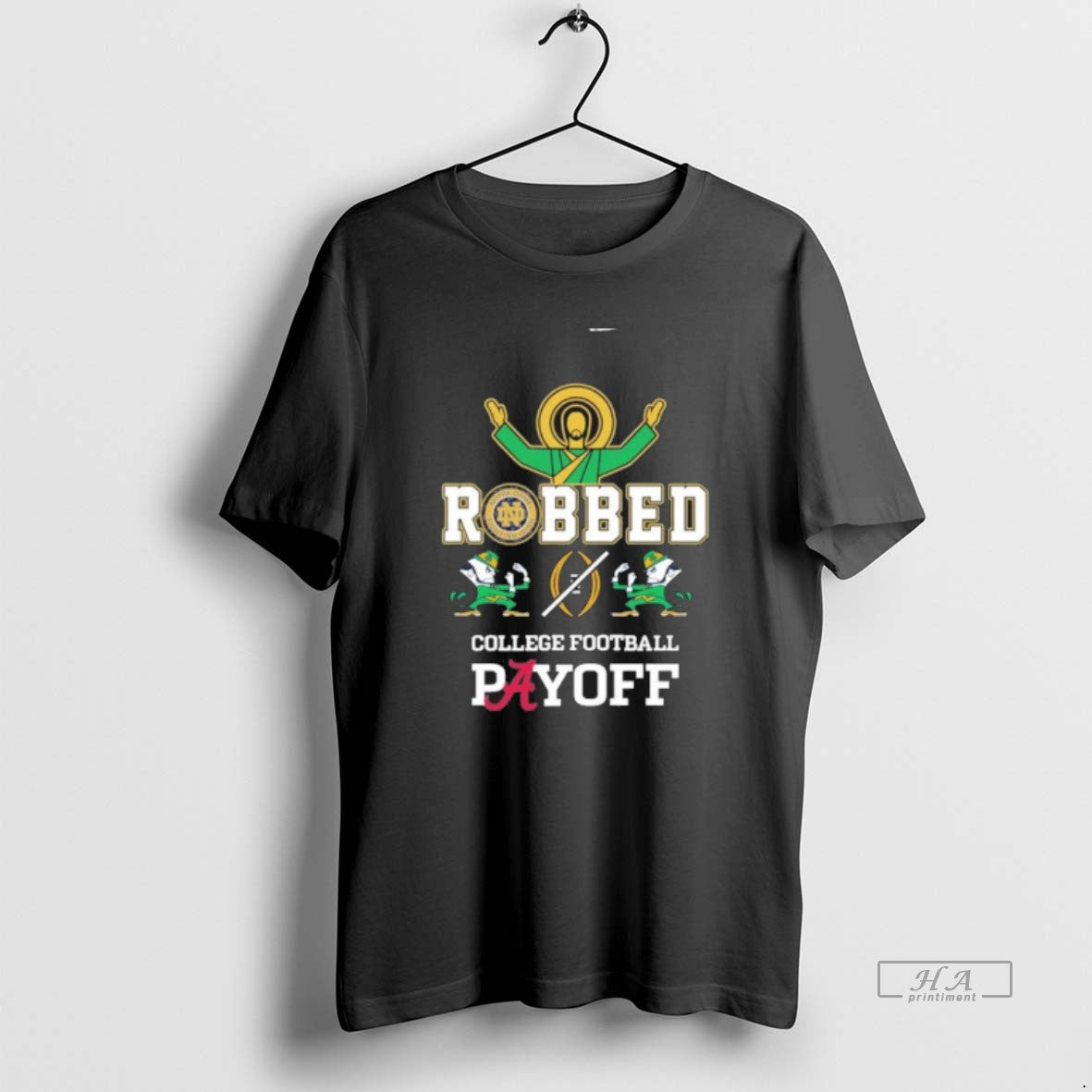 Official Jesus Irish Robbed Playoff Cfp T-Shirts, Hoodie, Sweatshirt | PopFlextees.com