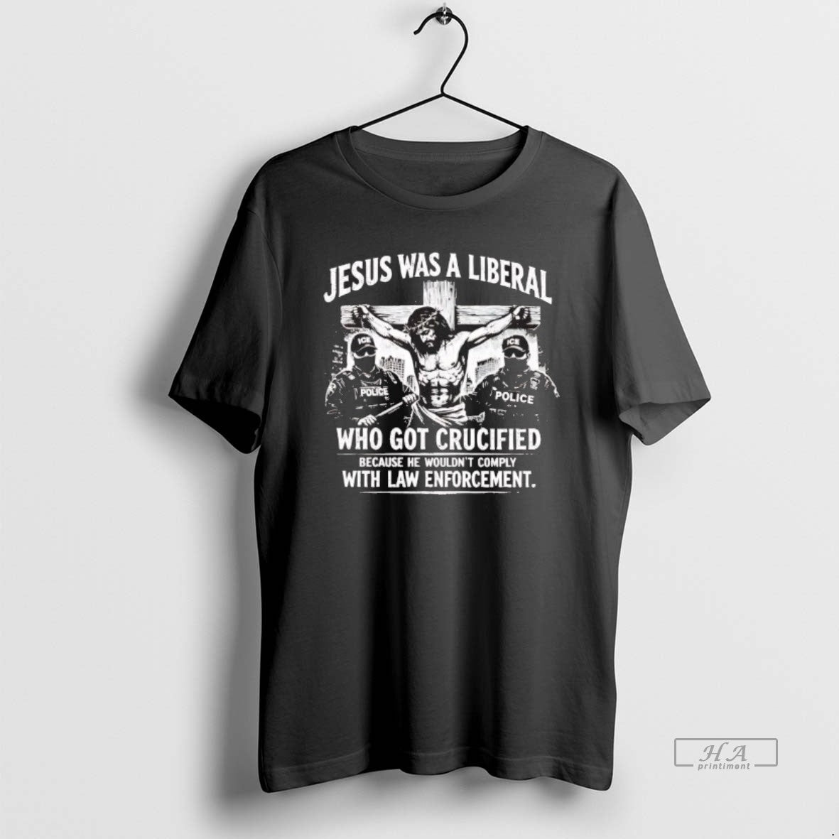 Official Jesus Was A Liberal Who Got Crucified With Law Enforcement T-Shirts, Hoodie, Sweatshirt | PopFlextees.com