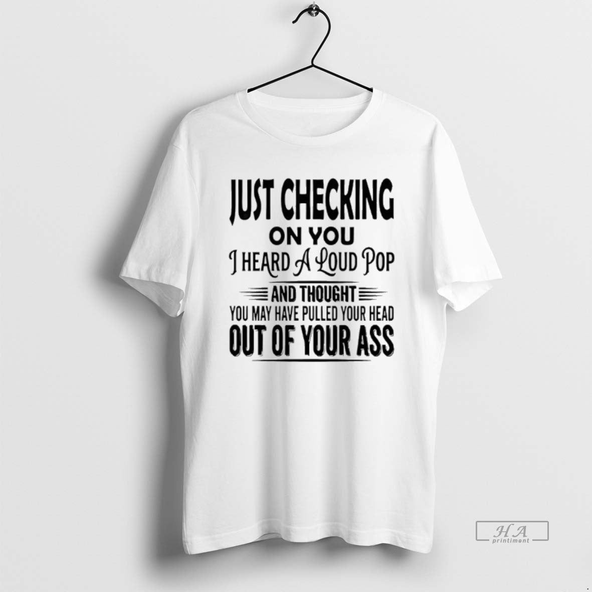 Official Just Checking You I Heard Loud Pop T-Shirts, Hoodie, Sweatshirt