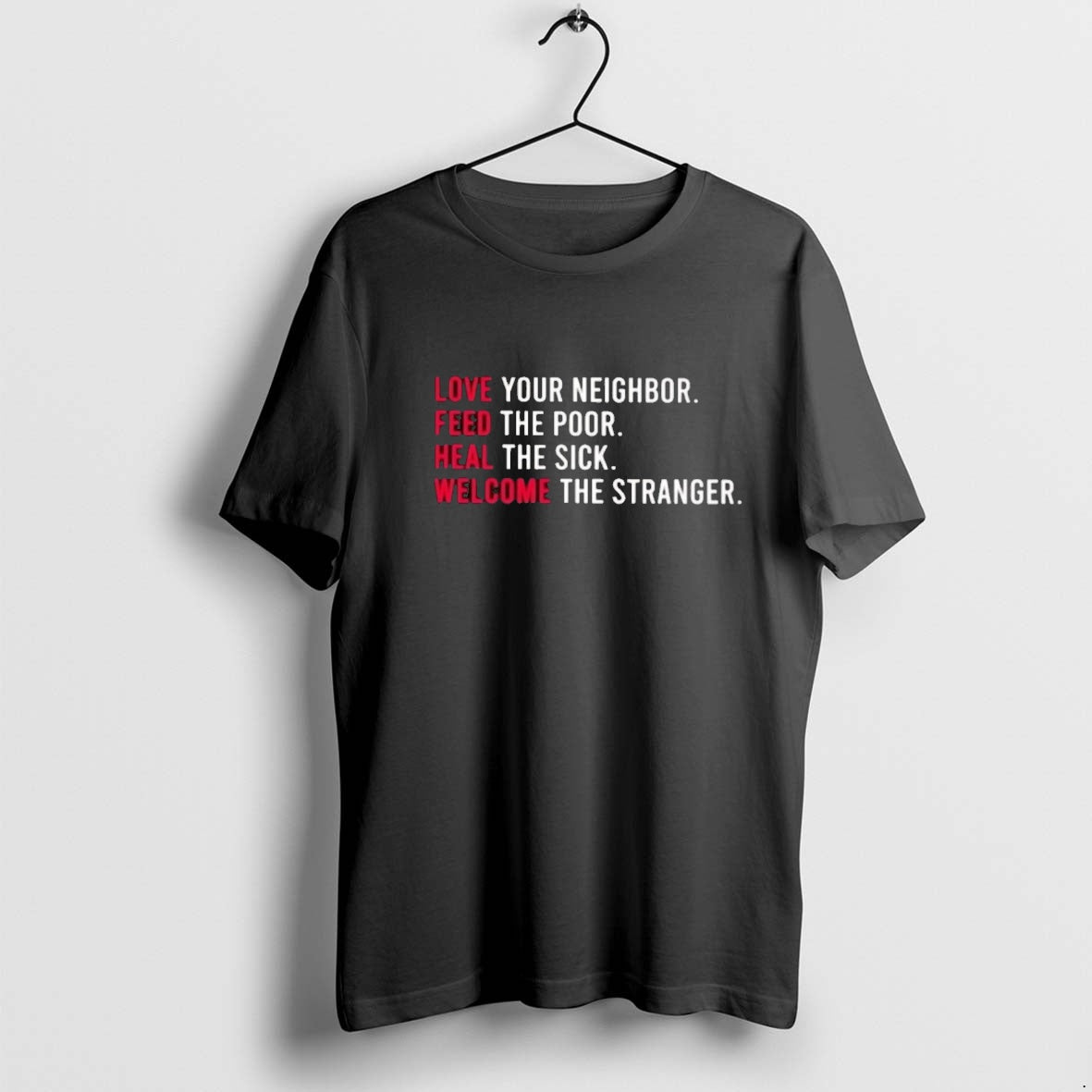 Official Love Your Neighbor Feed The Poor Heal The Sick Welcome The Stranger Tee Sweater Hoodie, Sweatshirt | PopFlextees.com
