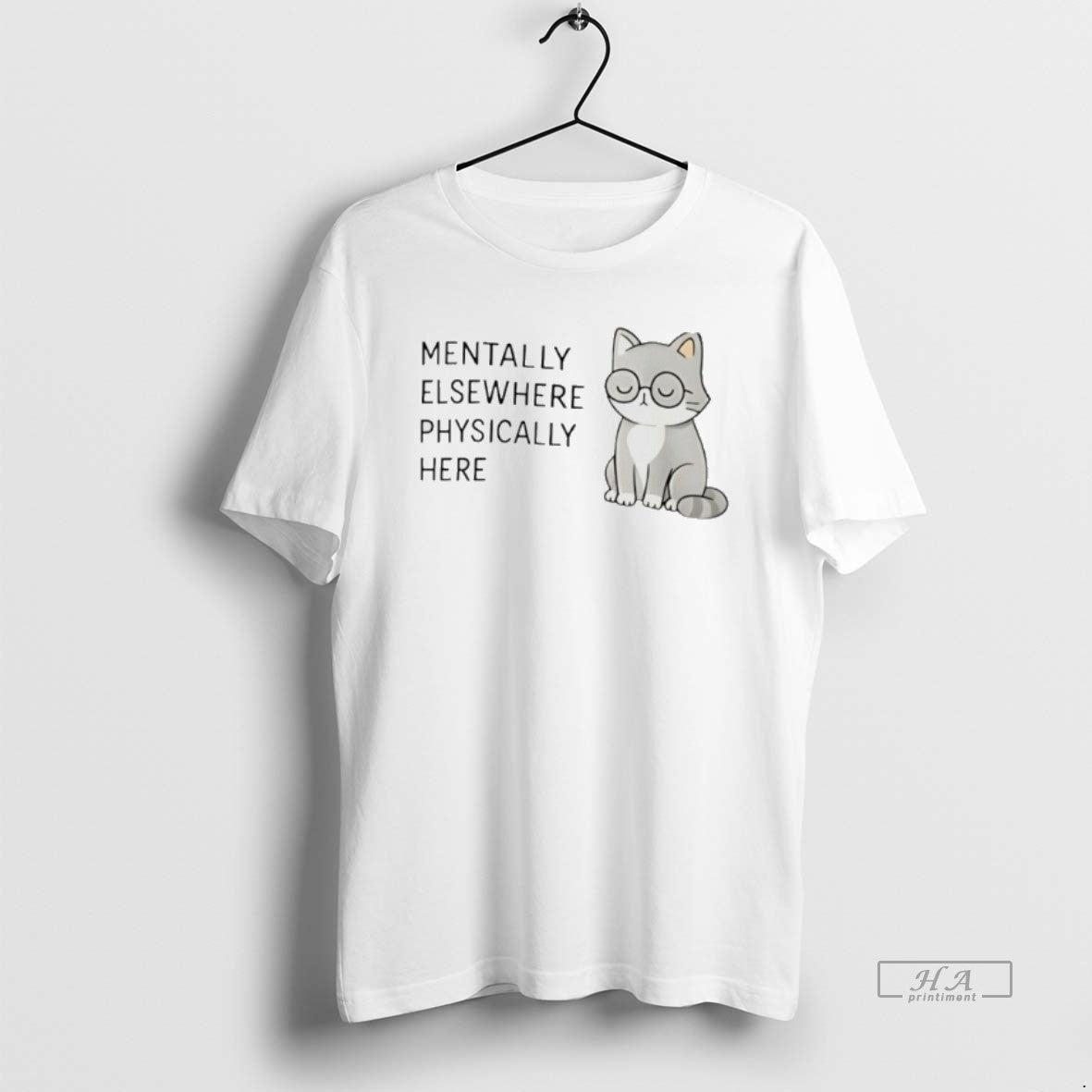 Official Mentally Elsewhere Physically Here Cat T-Shirts, Hoodie, Sweatshirt | PopFlextees.com