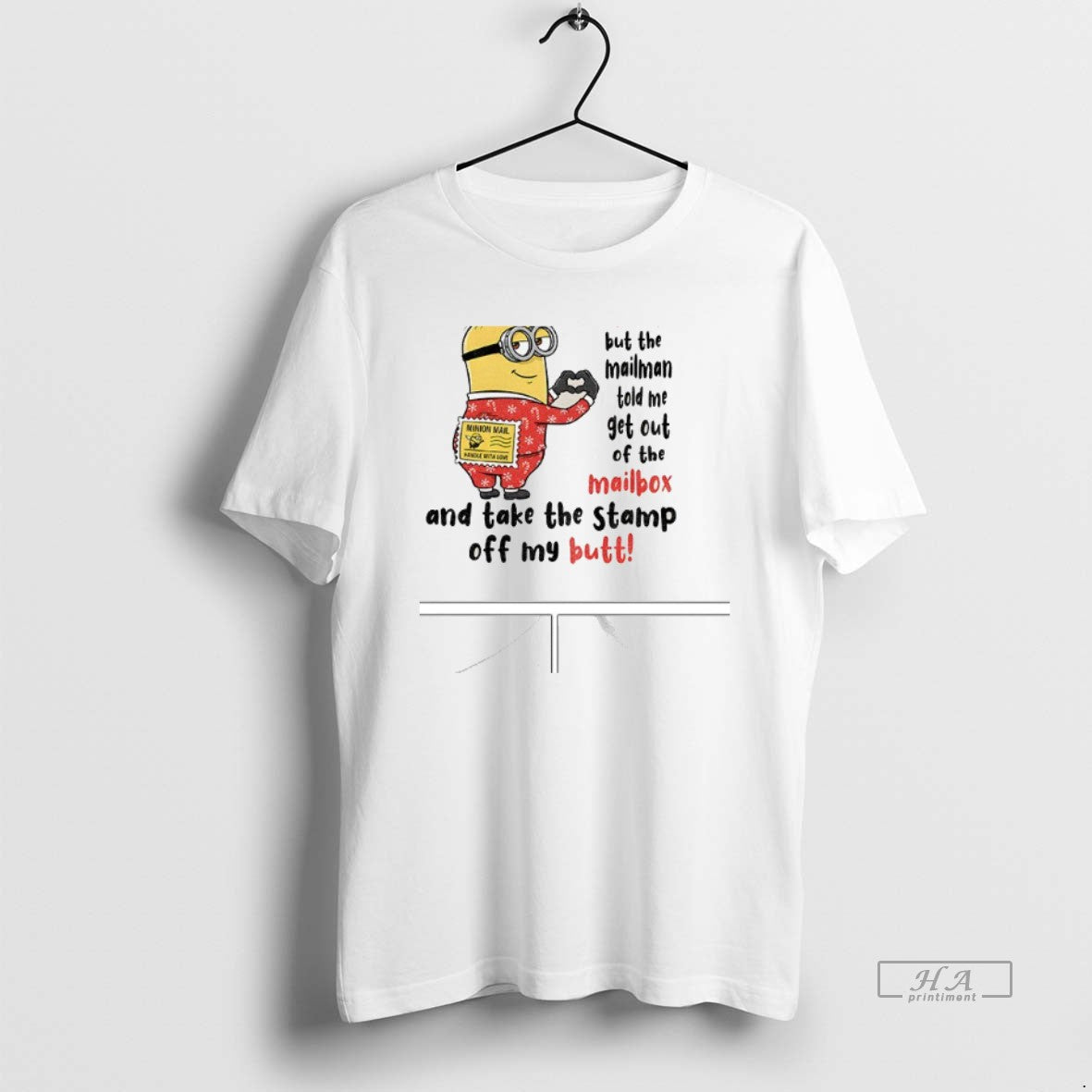 Official Minion I Tried To Send You Something Cute For Christmas But The Mailman Told T-Shirts, Hoodie, Sweatshirt