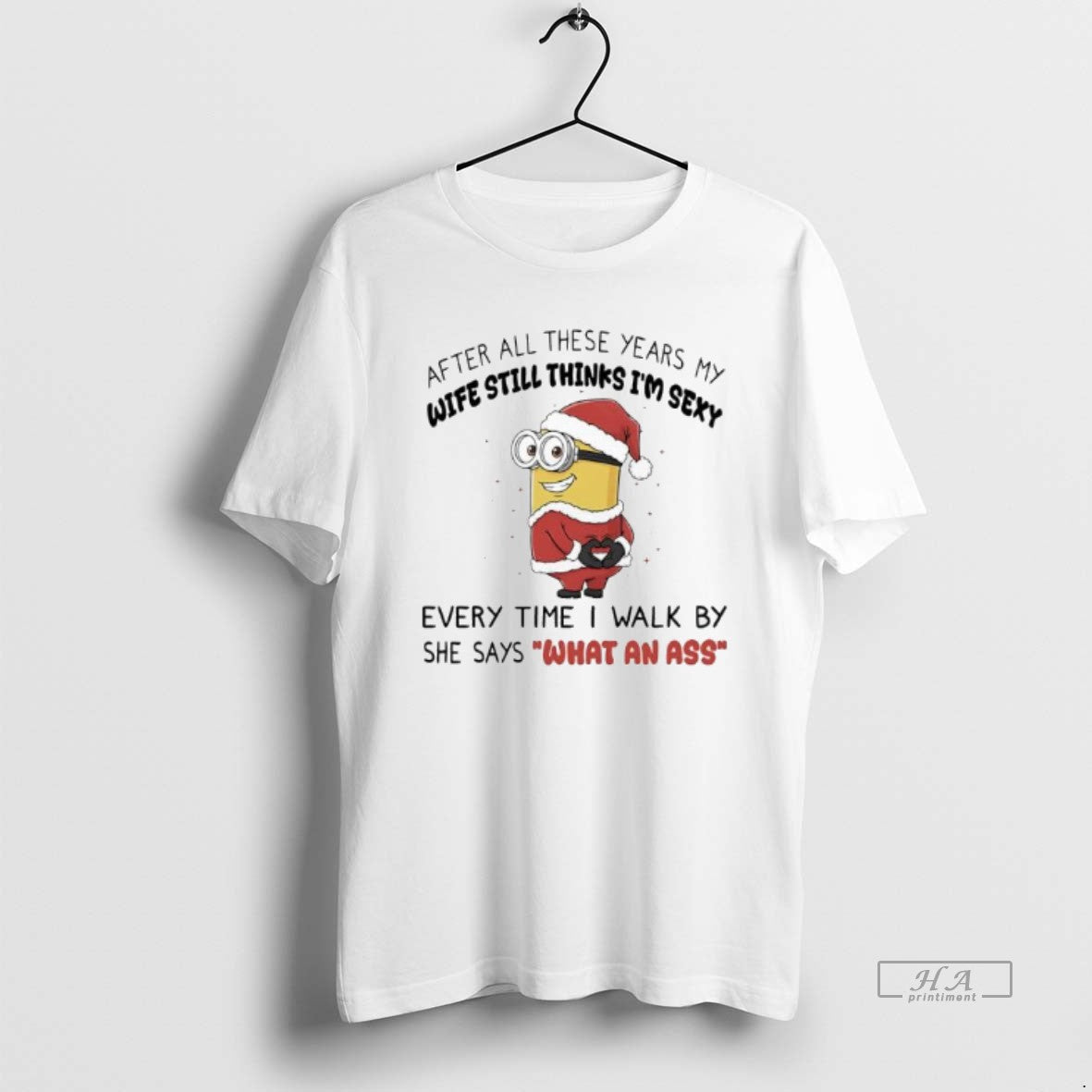Official Minion After All These Years My Wife Still Thinks Im Sexy T-Shirts, Hoodie, Sweatshirt | PopFlextees.com