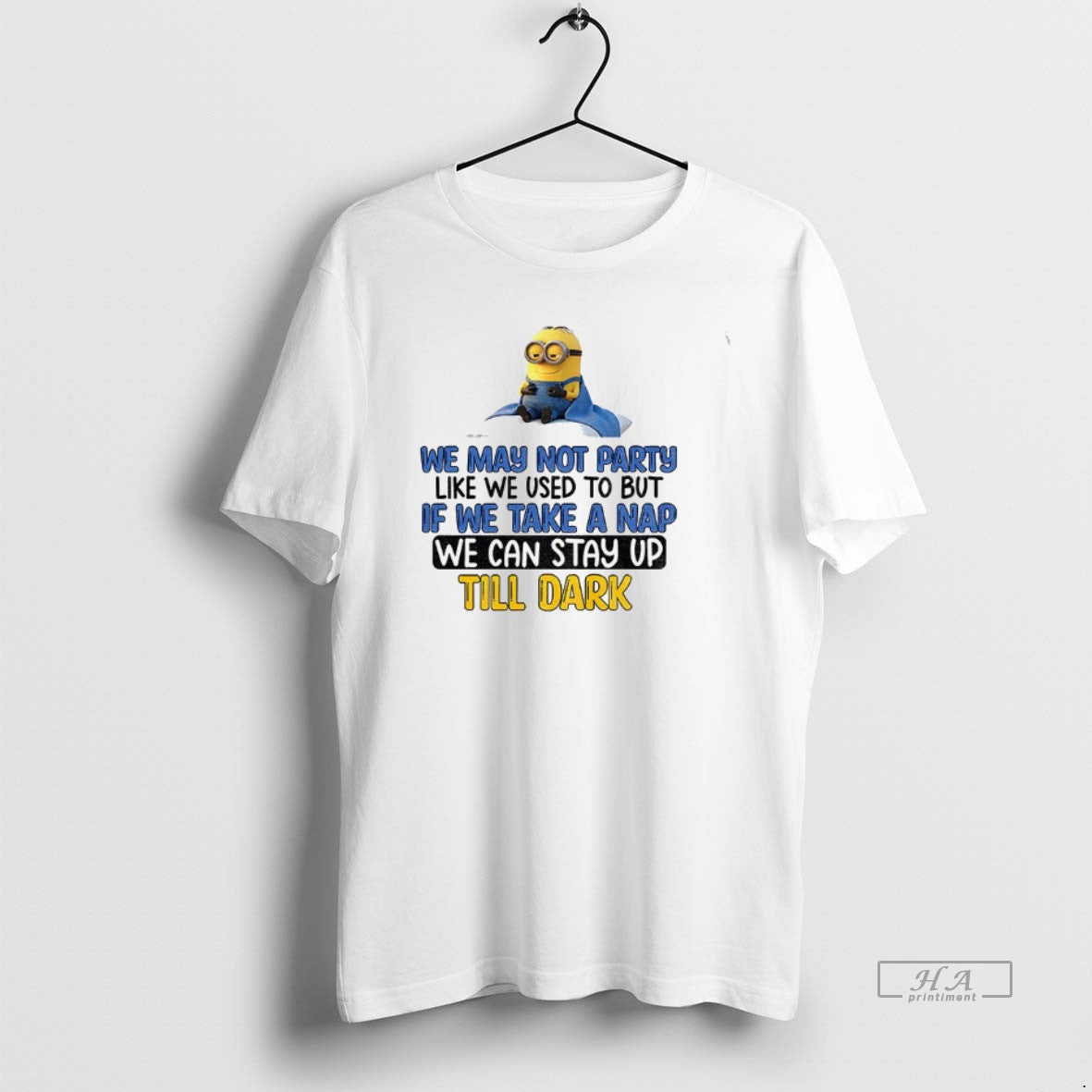 Official Minion We May Not Party Like We Used To But If We Take T-Shirts, Hoodie, Sweatshirt | PopFlextees.com