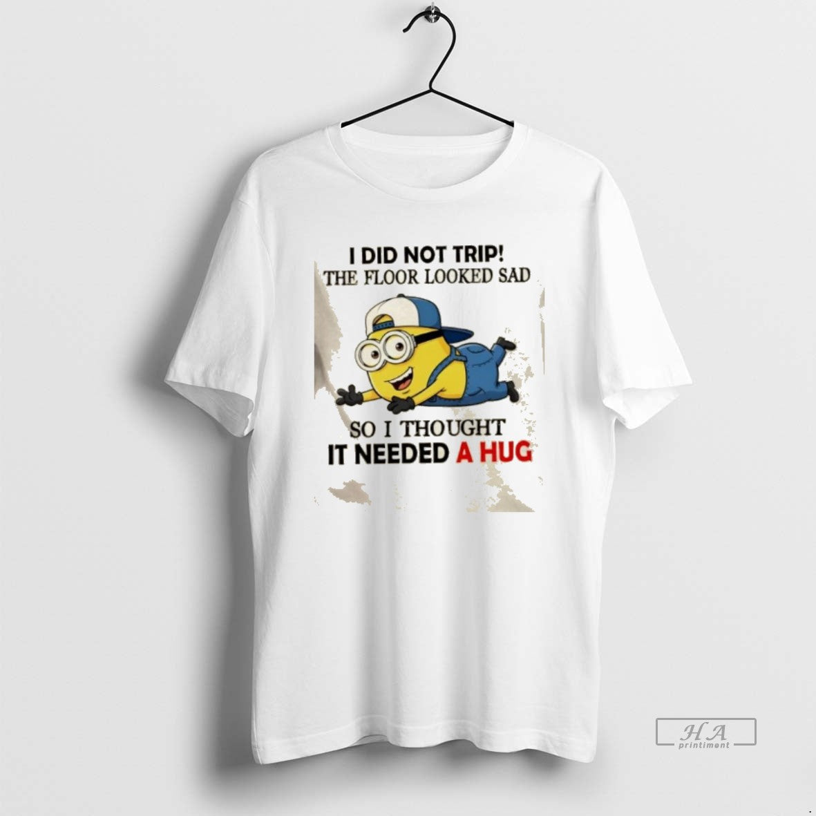 Official Minions I Did Not Trip The Floor Looked Sad So I Thought It Needed T-Shirts, Hoodie, Sweatshirt | PopFlextees.com