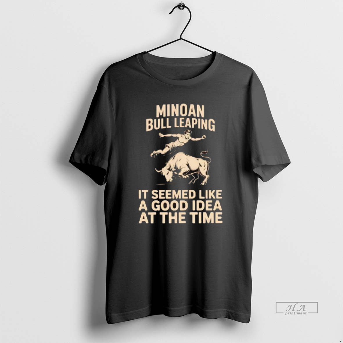Official Minoan Bull Leaping Seemed Like Good Idea Time T-Shirts, Hoodie, Sweatshirt