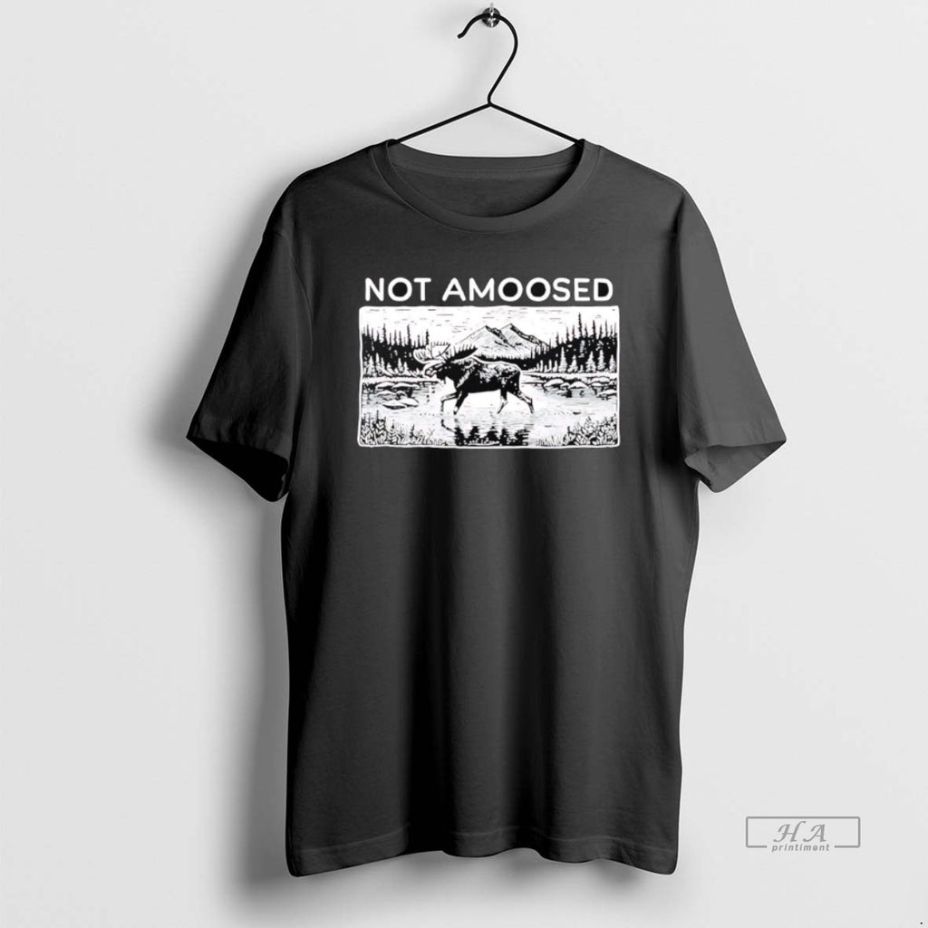Official Moose Drink Water Behind Mountain And Forest Not Amoosed T-Shirts, Hoodie, Sweatshirt | PopFlextees.com