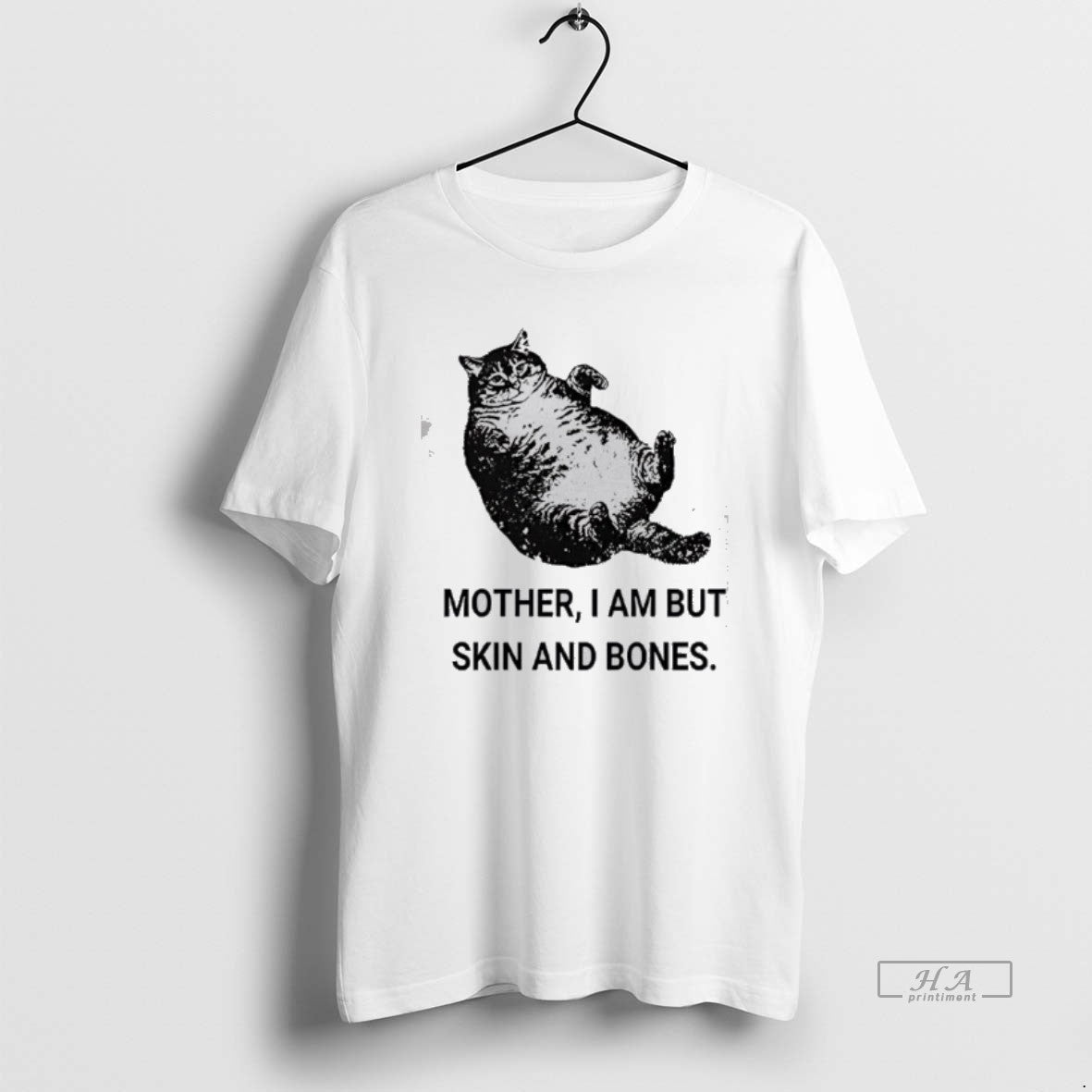 Official Mother I Am But Skin And Bones Cat Fat T-Shirts, Hoodie, Sweatshirt | PopFlextees.com