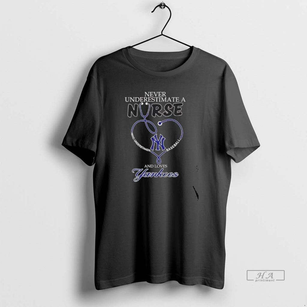 Official Never Underestimate A Nurse Who Understands Baseball And Love Yankees T-Shirts, Hoodie, Sweatshirt | PopFlextees.com