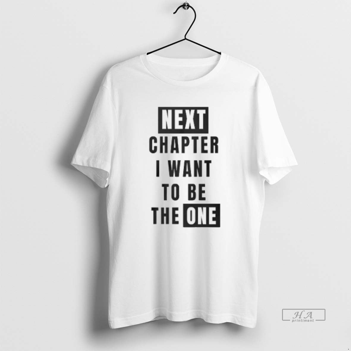 Official Next Chapter I Want To Be The One T-Shirts, Hoodie, Sweatshirt | PopFlextees.com