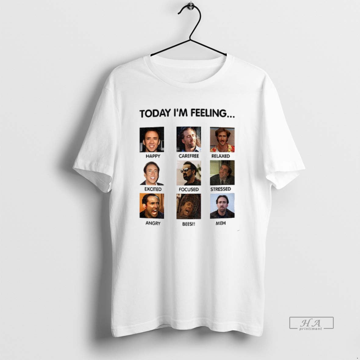 Official Nicolas Cage Funny Meme Today Im Feeling T-Shirts, Hoodie, Sweatshirt | PopFlextees.com