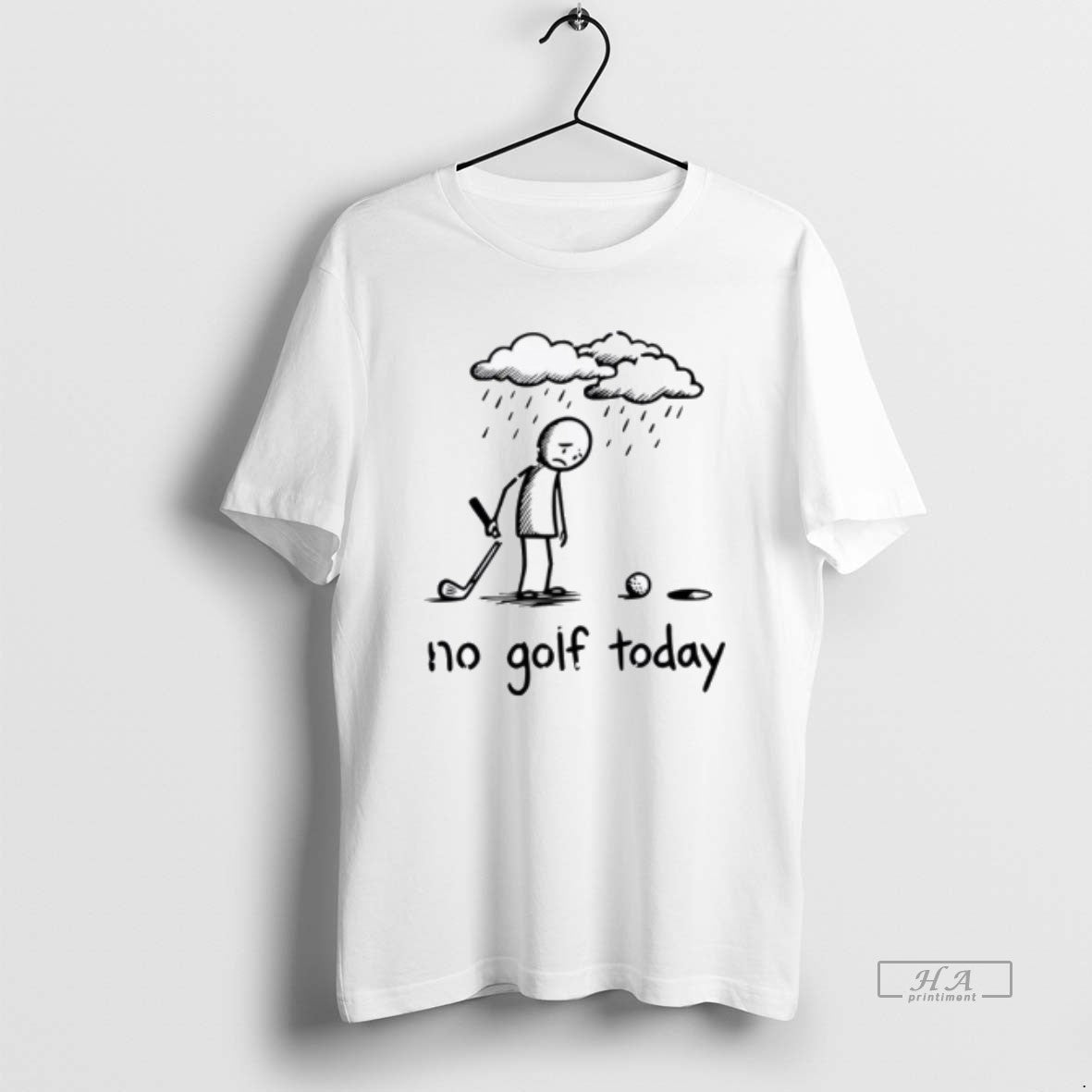 Official No Golf Today Sad Graphic Stickman Golfer Figure T-Shirts, Hoodie, Sweatshirt | PopFlextees.com