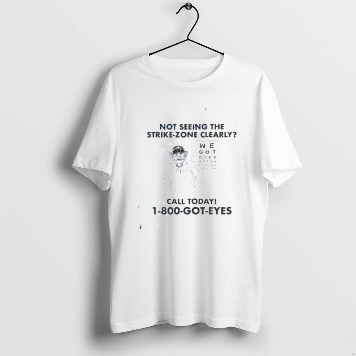 Official Not Seeing The Strike Zone Clearly Call Today 1800 Got Eyes T-Shirts, Hoodie, Sweatshirt | PopFlextees.com
