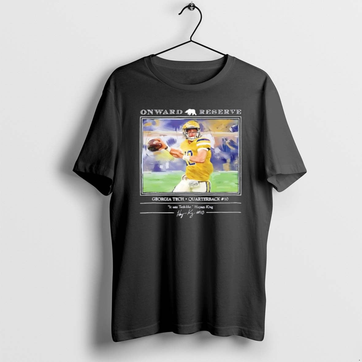 Official Onward Reserve Georgia Tech Quarterback 10 It Was Tech Like Haynes King T-Shirts, Hoodie, Sweatshirt