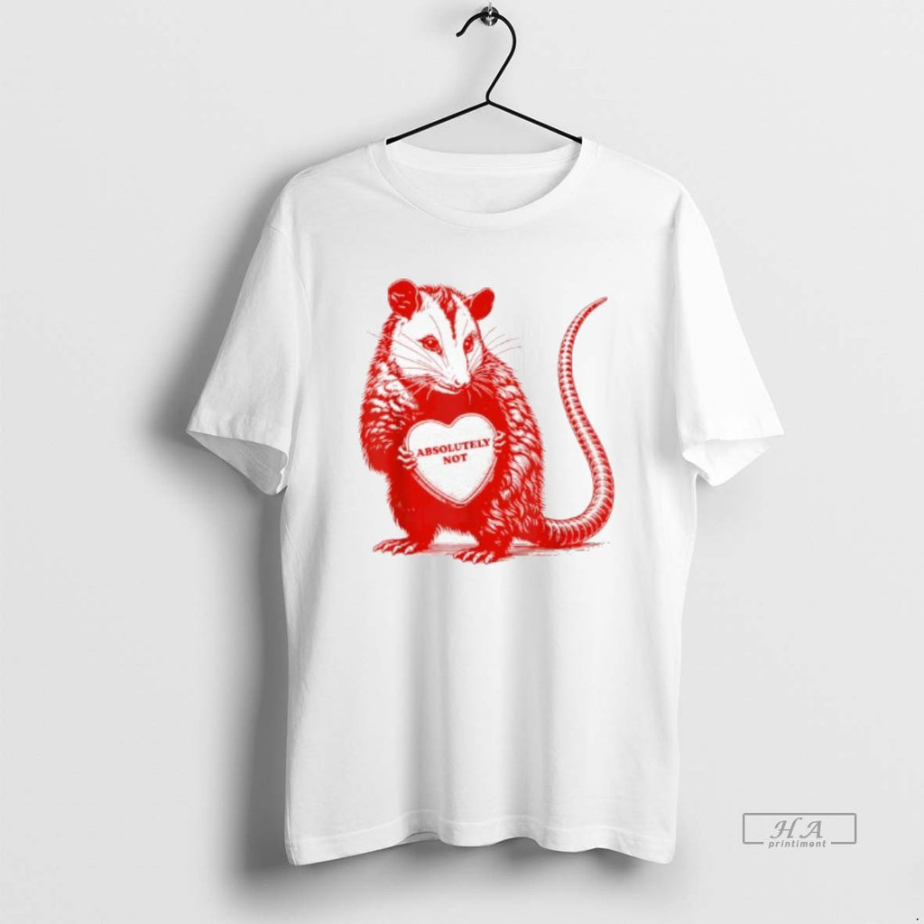 Official Opossum Absolutely Not Valentine Graphic T-Shirts, Hoodie, Sweatshirt | PopFlextees.com