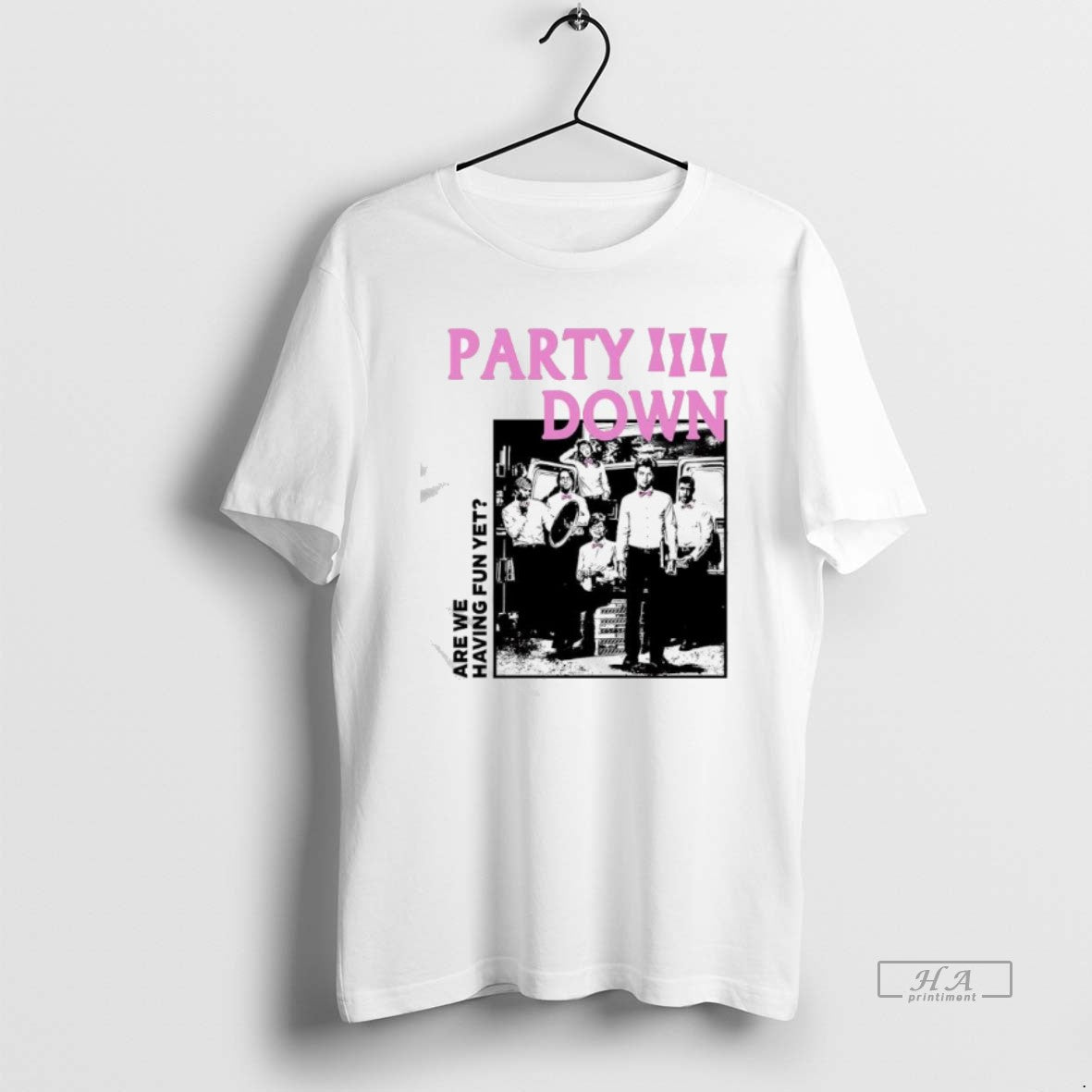 Official Party Down Are We Having Fun Yet Starz Television Series T-Shirts, Hoodie, Sweatshirt | PopFlextees.com