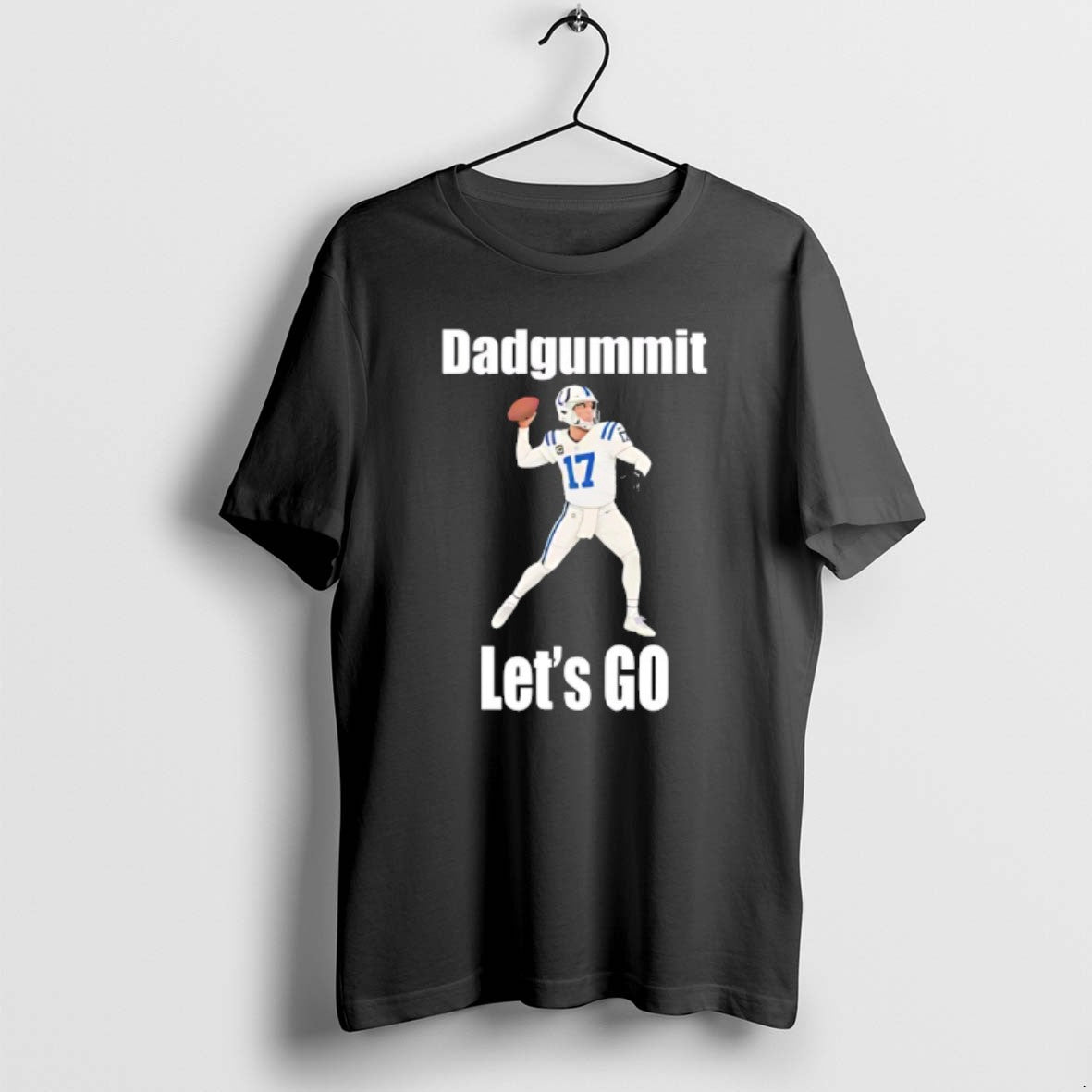 Official Philip Rivers 17 Indianapolis Colts Dadgummit Lets Go T-Shirts, Hoodie, Sweatshirt | PopFlextees.com