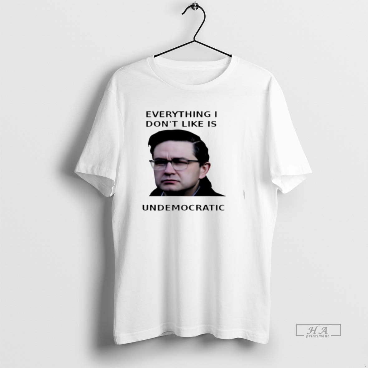 Official Pierre Poilievre Everything I Dont Like Is Undemocratic T-Shirts, Hoodie, Sweatshirt | PopFlextees.com