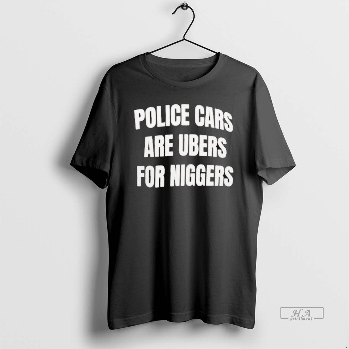 Official Police Cars Are Ubers For Niggers T-Shirts, Hoodie, Sweatshirt | PopFlextees.com