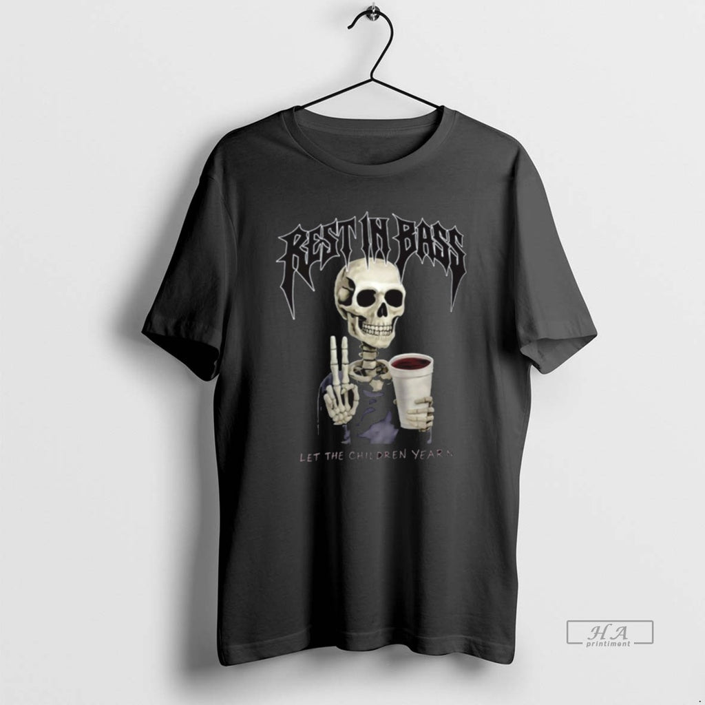 Official Praiseche Rest In Bass Peace Let The Children Yearn T-Shirts, Hoodie, Sweatshirt | PopFlextees.com