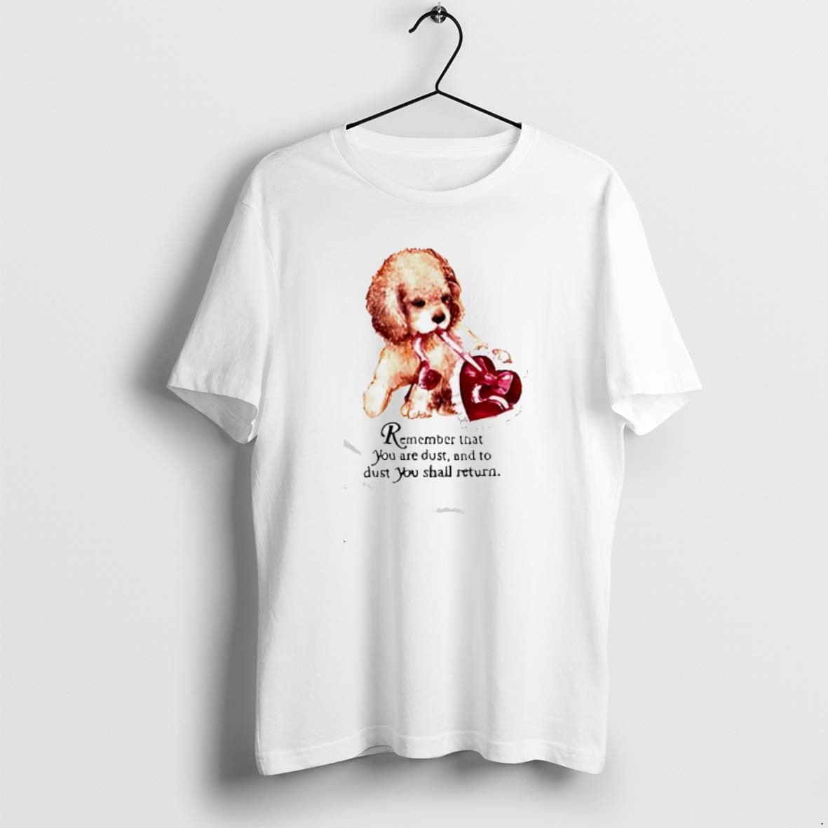 Official Remember That You Are Dust Dust You Shall Return Poodle Puppy Dog T-Shirts, Hoodie, Sweatshirt