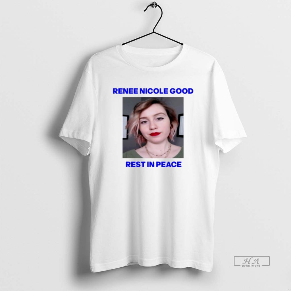 Official Renee Nicole Good Rest In Peace T-Shirts, Hoodie, Sweatshirt | PopFlextees.com