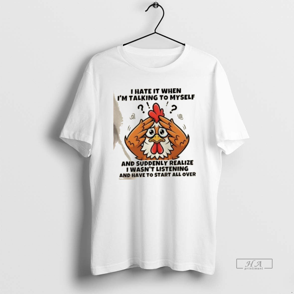 Official Rooster I Hate When Im Talking Myself Suddenly Realize I Wasnt T-Shirts, Hoodie, Sweatshirt