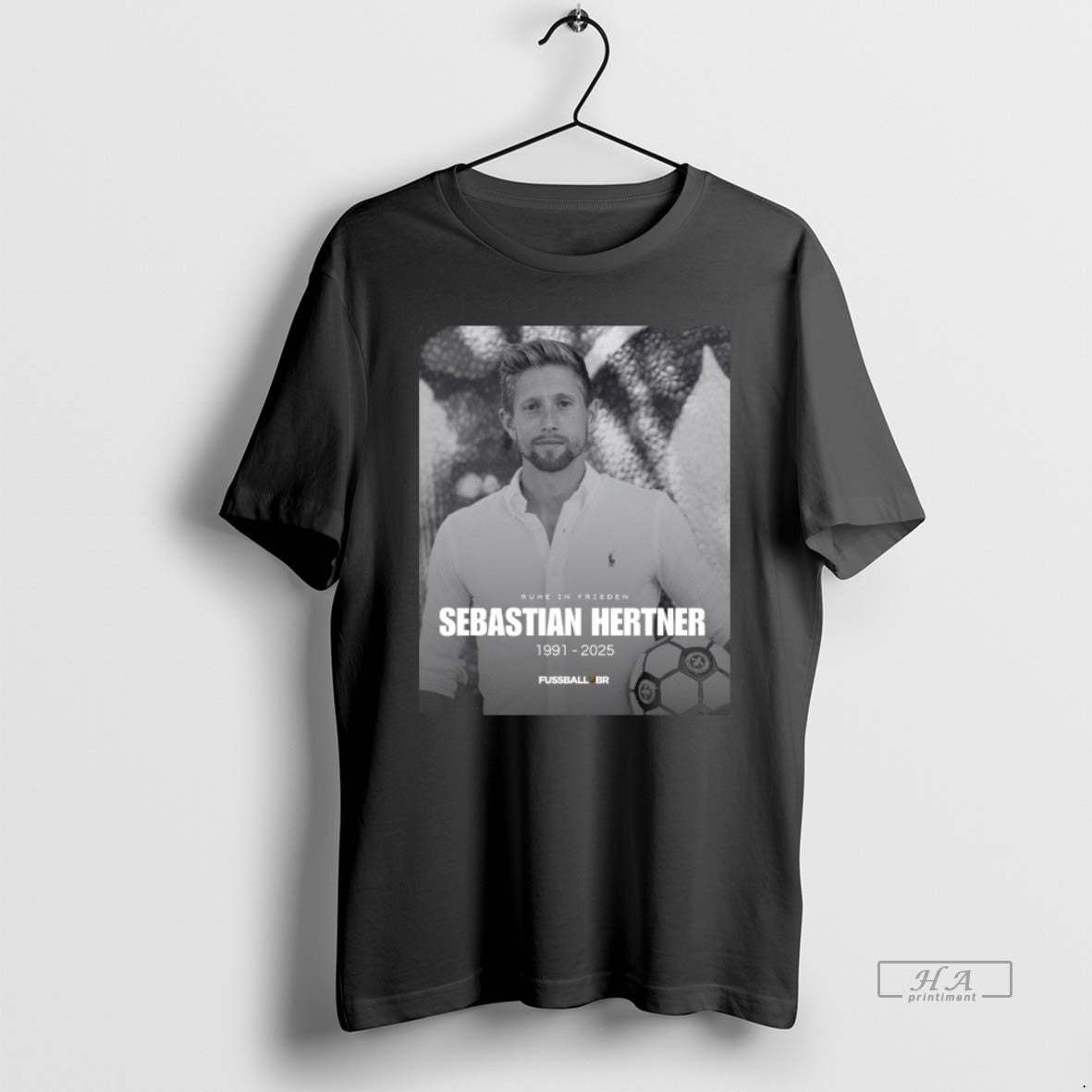 Official Ruhe In Frieden Sebastian Hertner 1991 2025 Fussball Brasil T-Shirts, Hoodie, Sweatshirt | PopFlextees.com