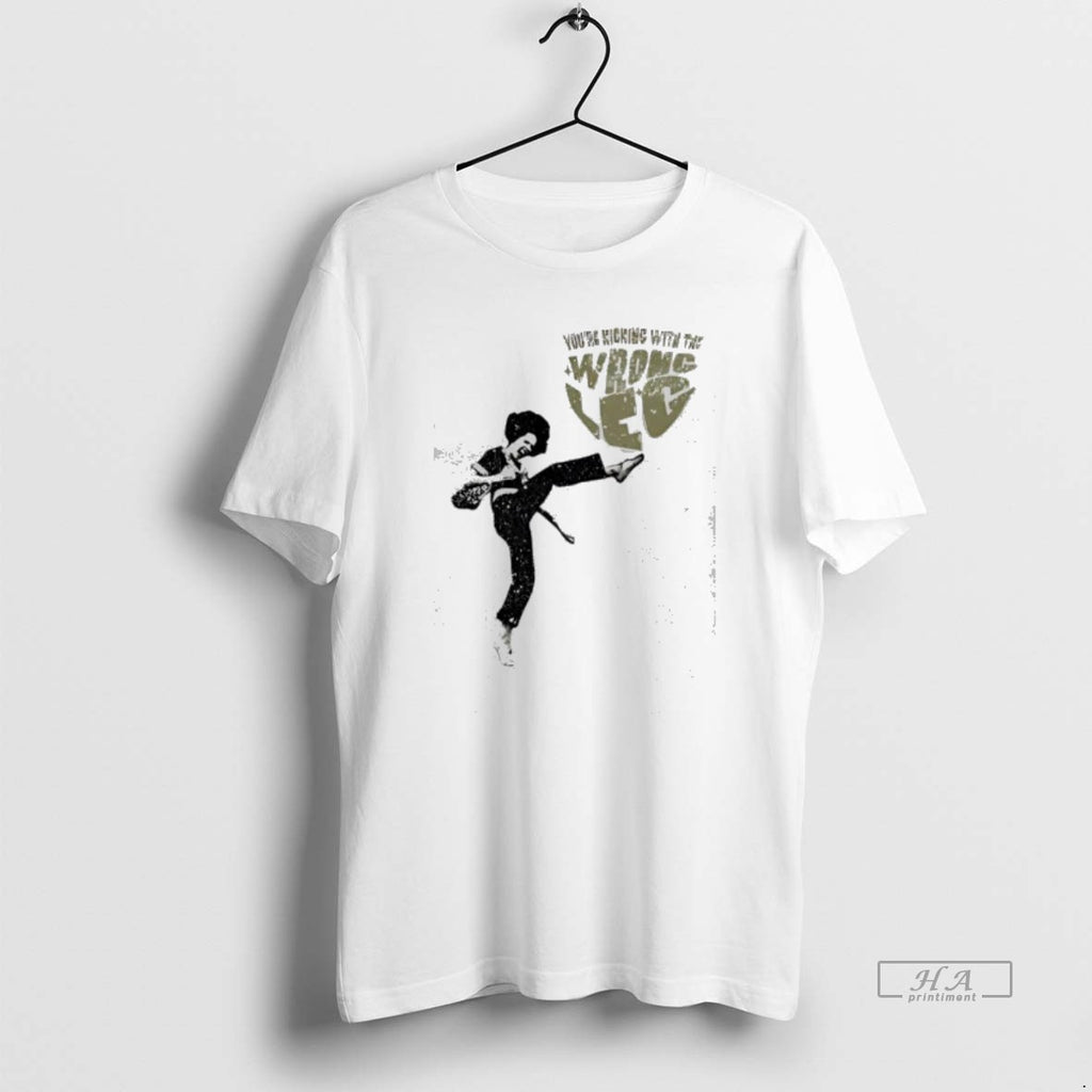 Official Sally Omalley Youre Kicking With The Wrong Leg Vintage T-Shirts, Hoodie, Sweatshirt | PopFlextees.com