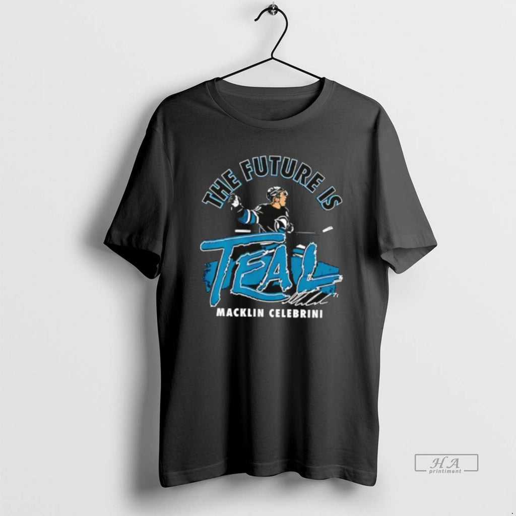 Official San Jose Sharks Macklin Celebrini The Future Is Teal T-Shirts, Hoodie, Sweatshirt | PopFlextees.com