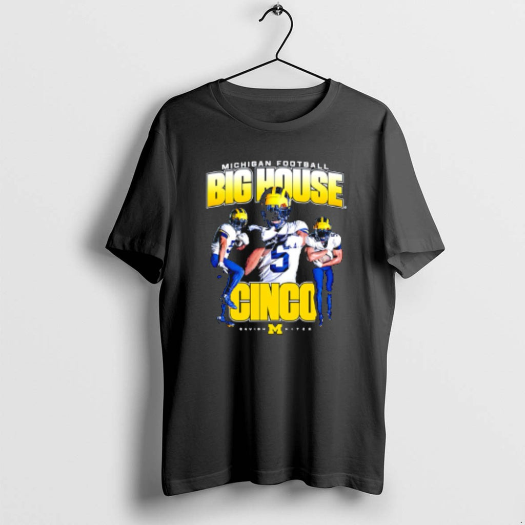 Official Savion Hiter Big House Cinco Michigan Wolverines T-Shirts, Hoodie, Sweatshirt | PopFlextees.com
