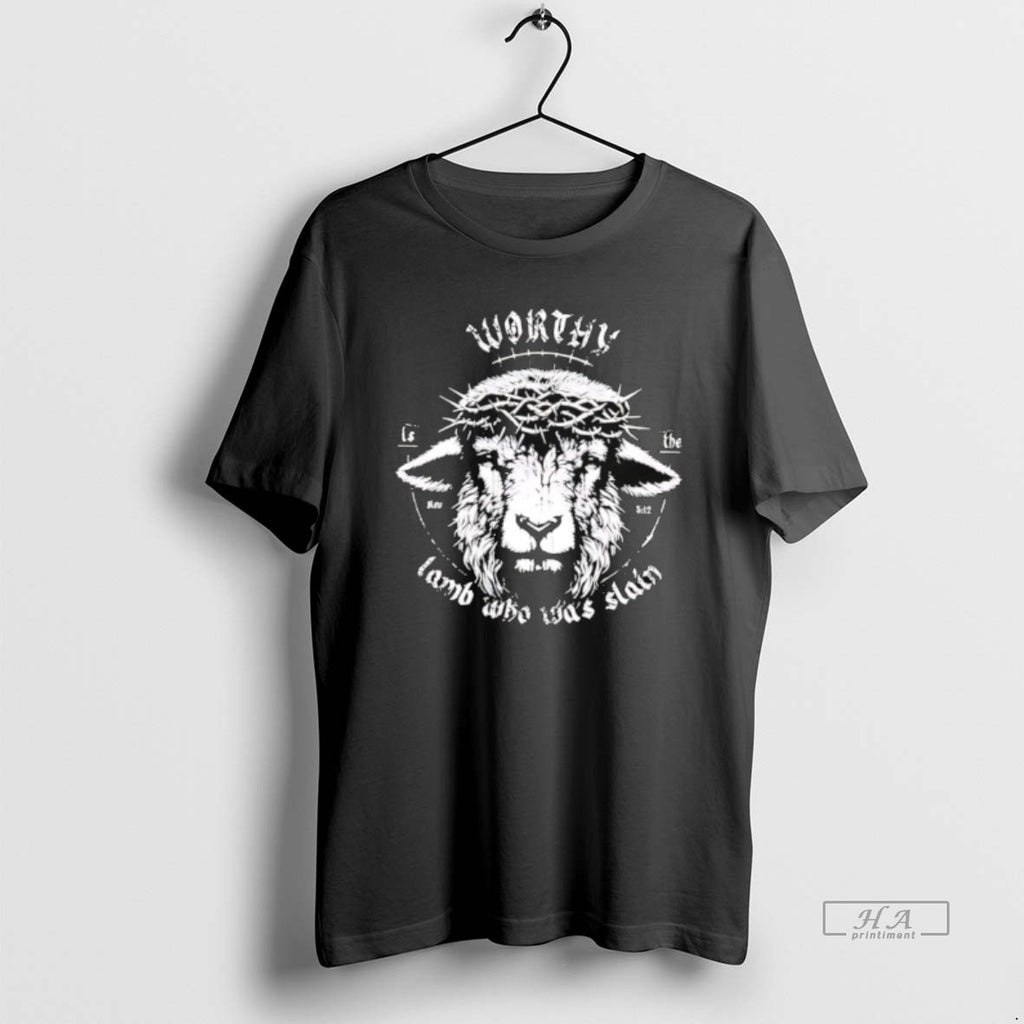 Official Sheep Worthy Is The Lamb Who Was Slain T-Shirts, Hoodie, Sweatshirt | PopFlextees.com