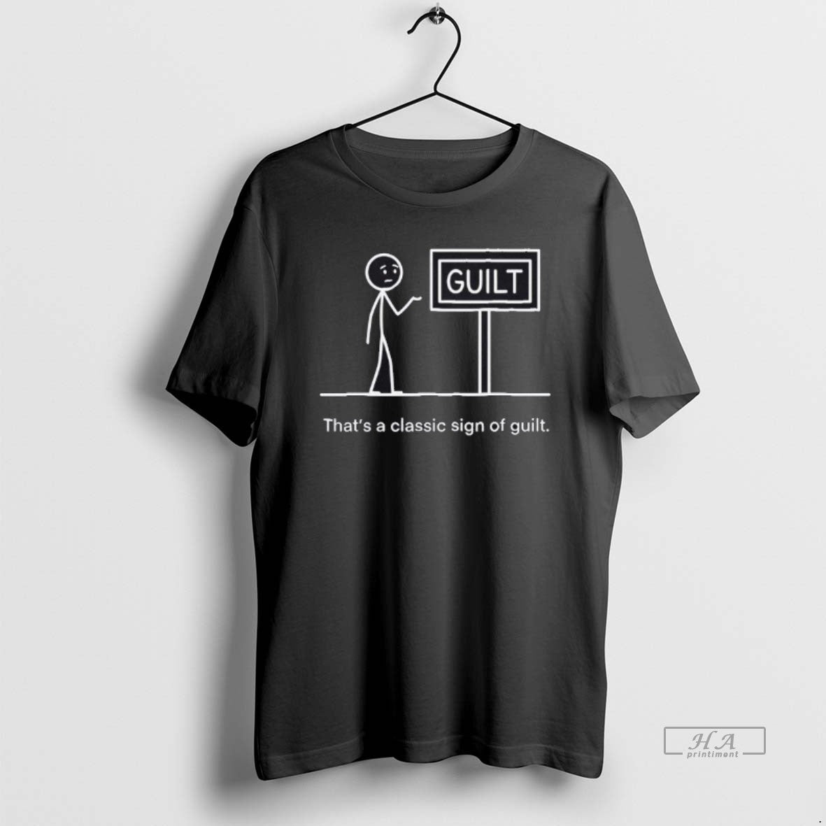 Official Stickman Guilt Thats A Classic Sign Of Guilt T-Shirts, Hoodie, Sweatshirt | PopFlextees.com