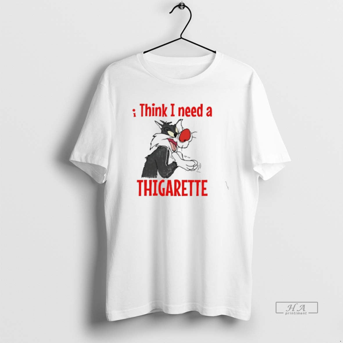 Official Sylvester I Think I Need A Thigarette T-Shirts, Hoodie, Sweatshirt | PopFlextees.com