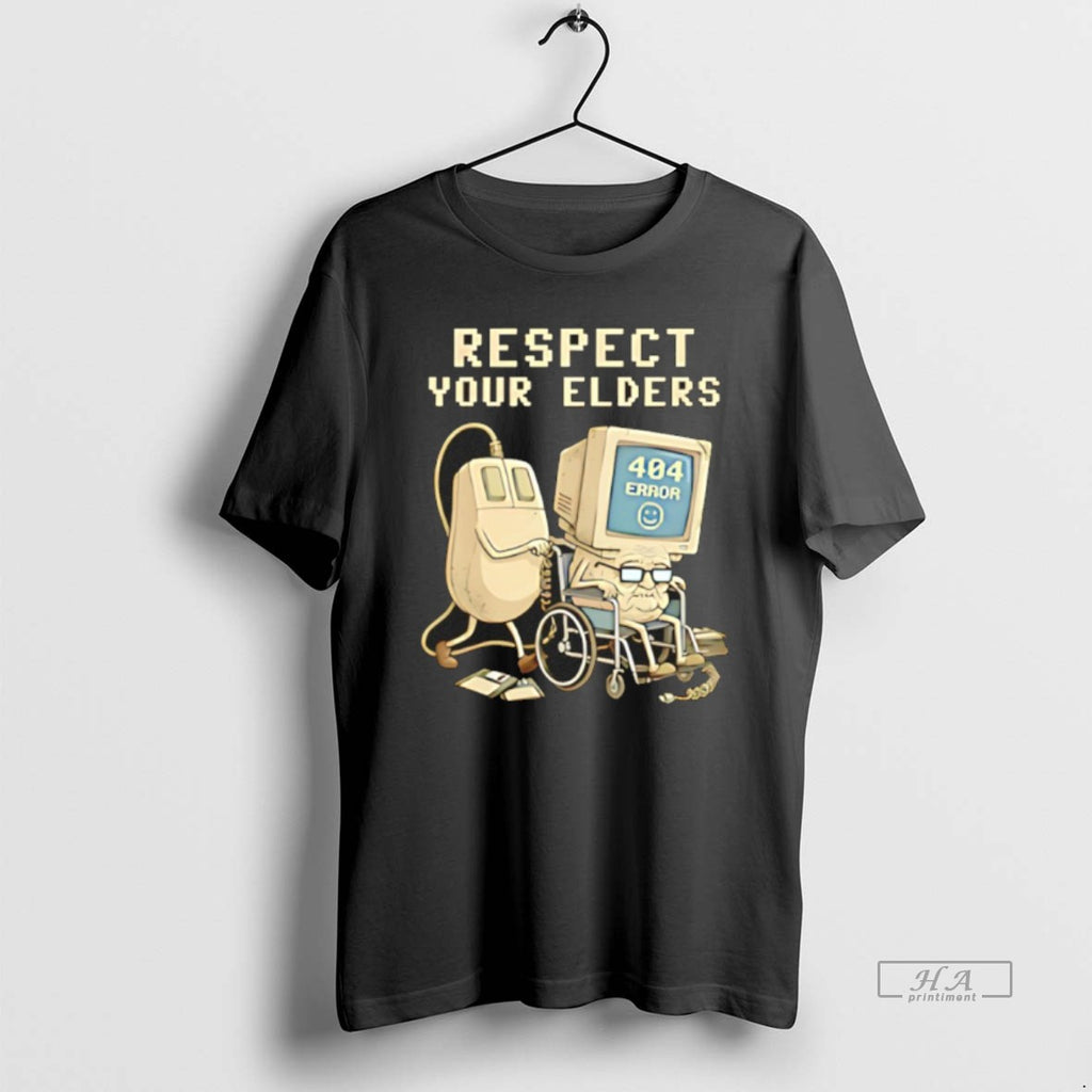 Official Tech 404 Error Hilarious Respect Your Elders T-Shirts, Hoodie, Sweatshirt | PopFlextees.com