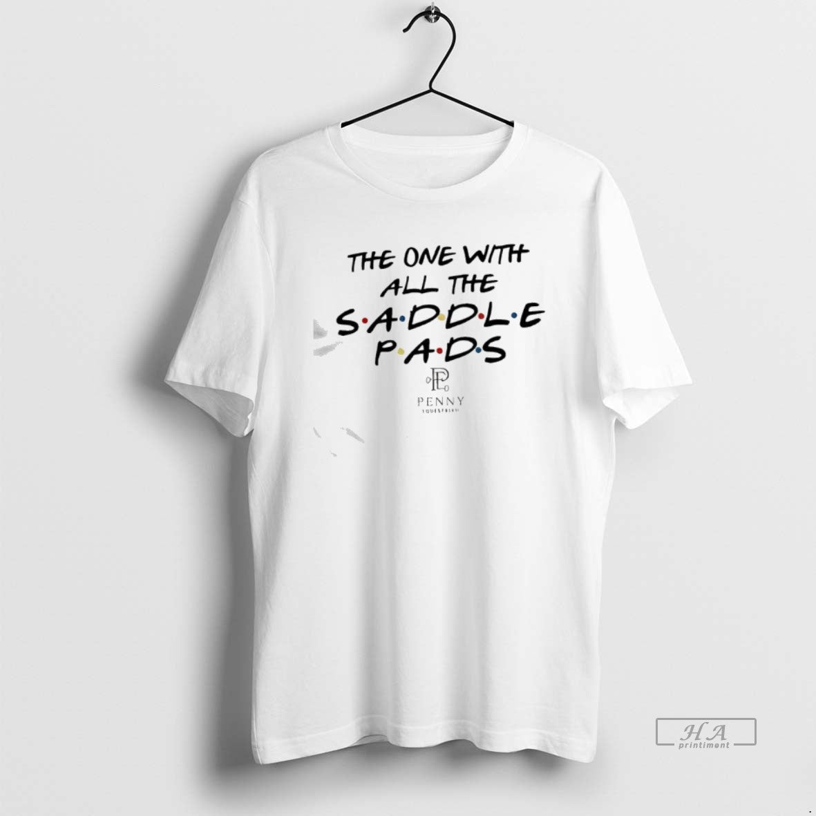 Official One All Saddle Pads Tv Show Friends T-Shirts, Hoodie, Sweatshirt