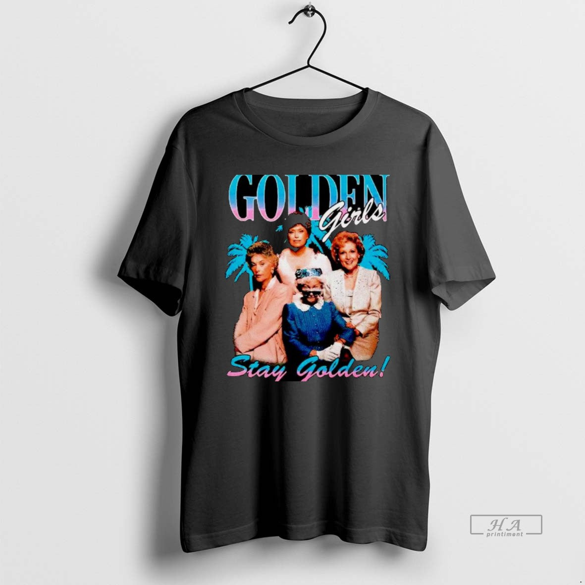 Official The Golden Girls Stay Golden T-Shirts, Hoodie, Sweatshirt | PopFlextees.com