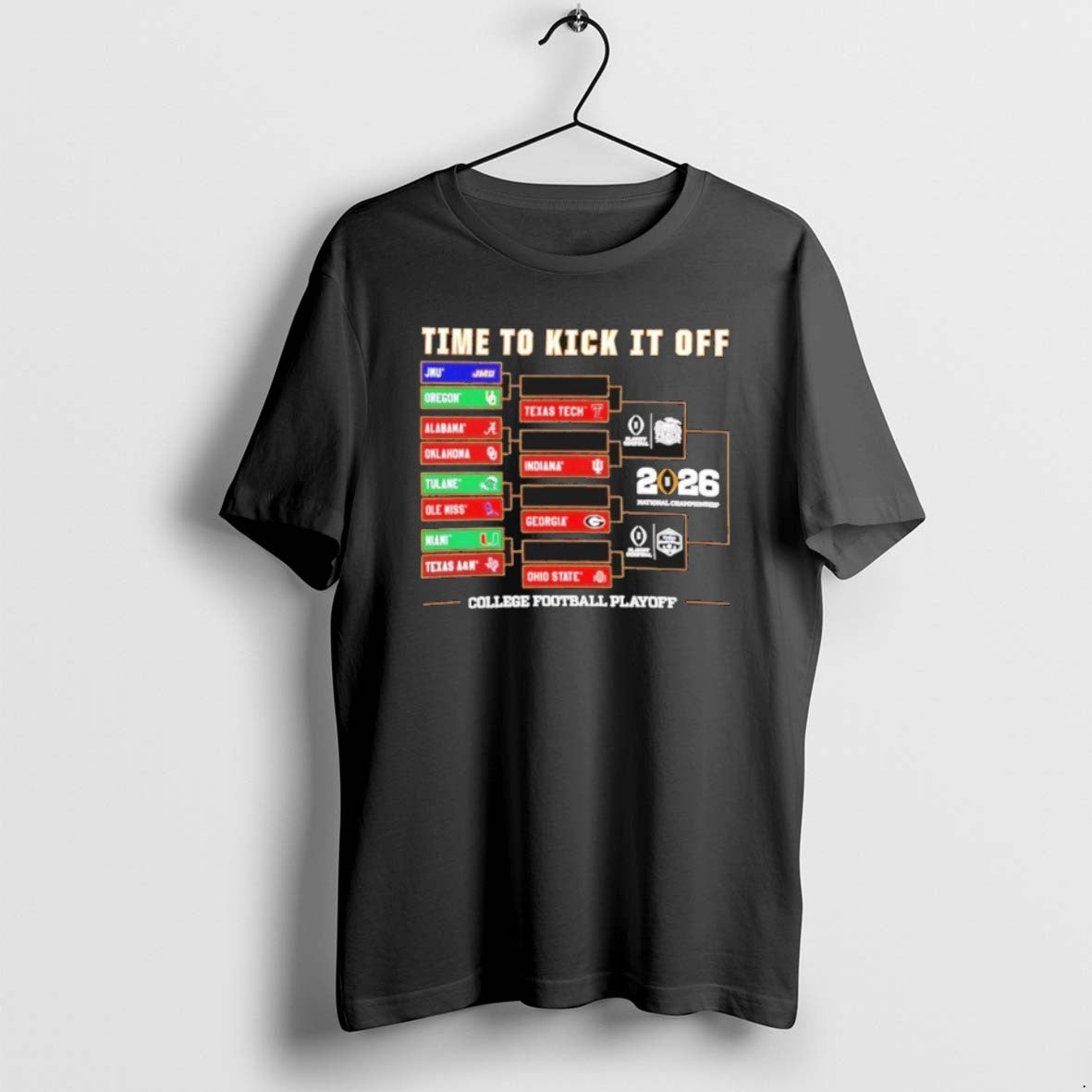 Official Time To Kick It Off 2025 26 Cfp Bracket T-Shirts, Hoodie, Sweatshirt | PopFlextees.com