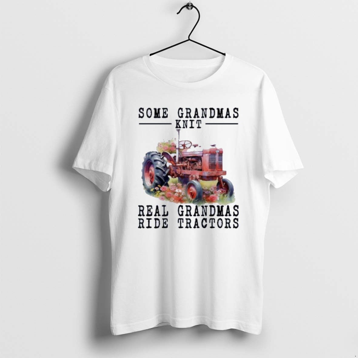 Official Tractor Some Grandmas Knit Real Grandmas T-Shirts, Hoodie, Sweatshirt | PopFlextees.com
