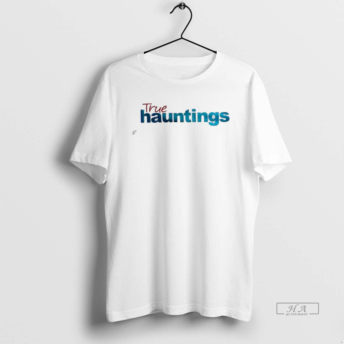 Official True Hauntings Style Text T-Shirts, Hoodie, Sweatshirt | PopFlextees.com