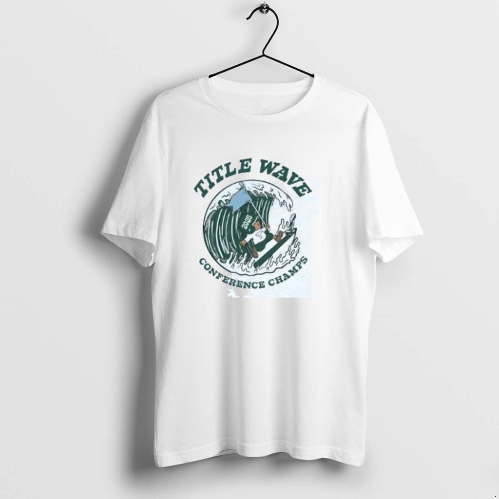 Official Tulane Green Wave 2025 Title Wave Conference Champs T-Shirts, Hoodie, Sweatshirt | PopFlextees.com