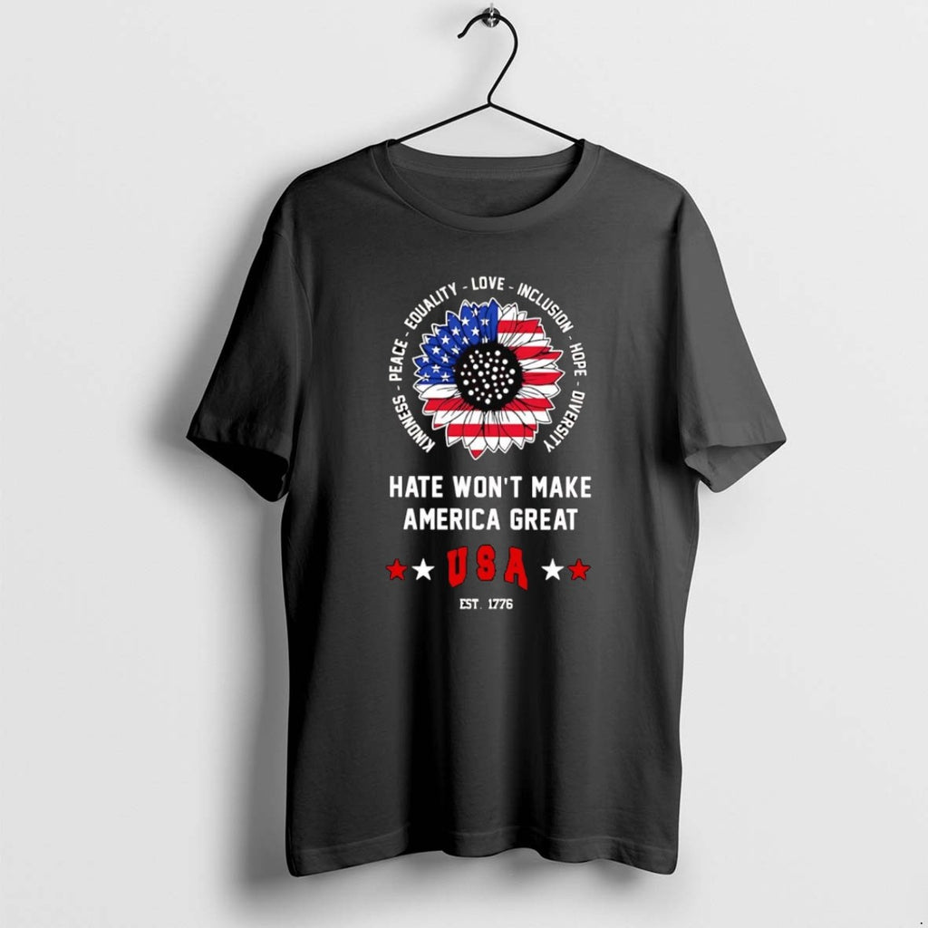 Official Us Sunflowers Hate Wont Make America Great Est 1776 T-Shirts, Hoodie, Sweatshirt | PopFlextees.com