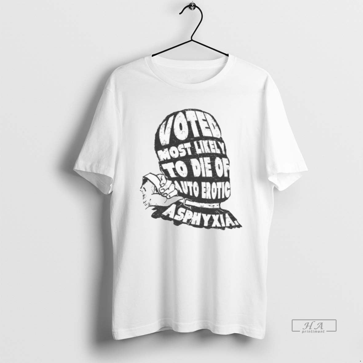 Official Voted Most Likely Die Auto Erotic Asphyxia T-Shirts, Hoodie, Sweatshirt