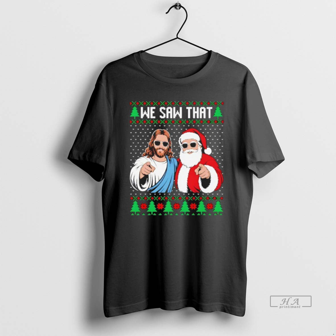 Official We Saw That Jesus And Santa Claus Ugly Christmas T-Shirts, Hoodie, Sweatshirt | PopFlextees.com